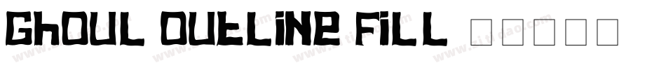 Ghoul Outline Fill字体转换